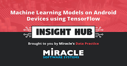 Video | Machine Learning Models on Android Devices using TensorFlow