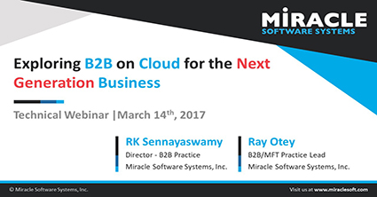 Webinar | B2B Cloud Integration for Modern Enterprises | Miraclesoft