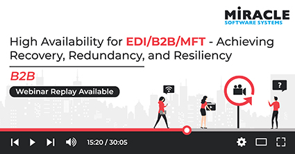 Webinar | High Availability for EDI/B2B/MFT - Achieving Recovery ...
